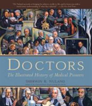 Hardcover Doctors: The Illustrated History of Medical Pioneers Book