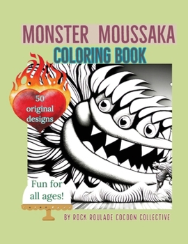 Monster Moussaka: Coloring Book (Monsters)
