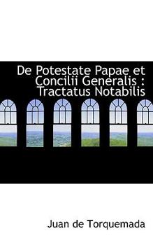 Paperback de Potestate Papae Et Concilii Generalis: Tractatus Notabilis Book