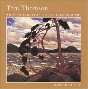 Hardcover Tom Thomson: An Introduction to His Life and Art Book