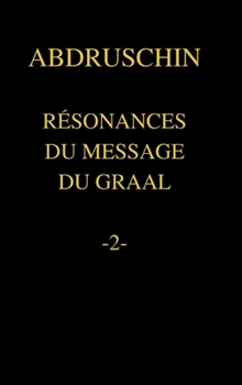 Hardcover Résonances Du Message Du Graal -2- [French] Book
