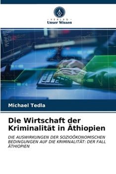 Paperback Die Wirtschaft der Kriminalität in Äthiopien [German] Book