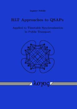 Paperback Rlt Approaches to Qsaps: Applied to Timetable Synchronization in Public Transport Book