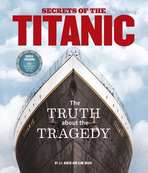 Hardcover Secrets of the Titanic: The Truth about the Tragedy Book