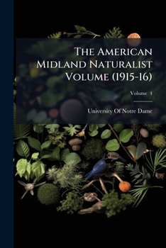 Paperback The American midland naturalist Volume v. 4 (1915-16) Book