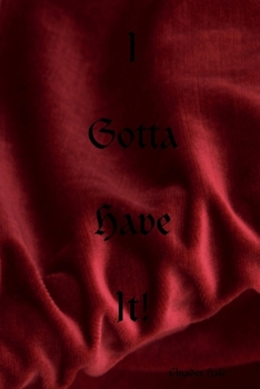 Paperback I Gotta Have It Book