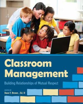 Paperback Classroom Management Building Relationships of Mutual Respect Book