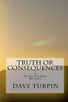 Paperback Truth or Consequences: A Vivika Stryker Mystery Book