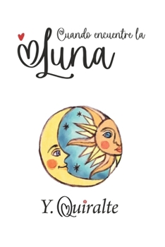 Paperback Cuando Encuentre La Luna [Spanish] Book