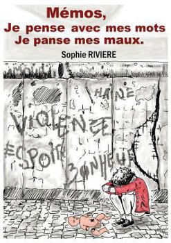Paperback Memos, Je Pense Avec Mes Mots, Je Panse Mes Maux [French] Book