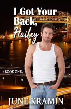 I Got Your Back, Hailey - Book #1 of the I Got Your Back Hailey