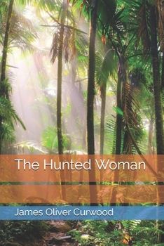 Paperback The Hunted Woman Book