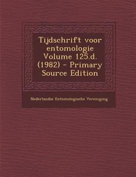 Paperback Tijdschrift Voor Entomologie Volume 125.D. (1982) [Dutch] Book