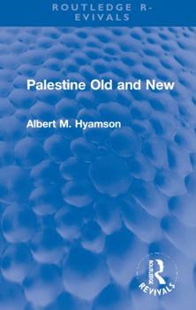 Hardcover Palestine Old and New Book