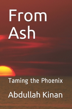 Paperback From Ash: Taming the Phoenix Book