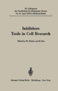 Paperback Inhibitors Tools in Cell Research: 20. Colloquium Am 14.-16. April 1969 Book