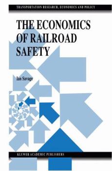 Paperback The Economics of Railroad Safety Book