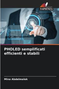 Paperback PHOLED semplificati efficienti e stabili [Italian] Book