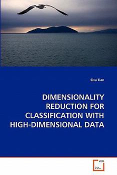 Paperback Dimensionality Reduction for Classification with High-Dimensional Data Book