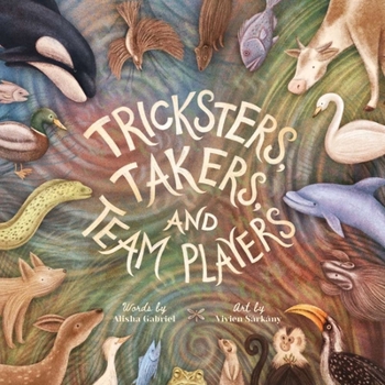 Hardcover Tricksters, Takers, and Team Players: Teaming Up for the Hunt Book