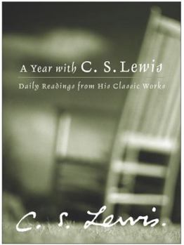 Hardcover A Year with C.S. Lewis: Daily Readings from His Classic Works Book