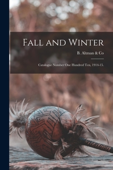 Paperback Fall and Winter: Catalogue Number One Hundred Ten, 1914-15. Book
