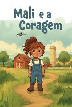 Paperback Mali e a Coragem: Livro Infantil Ilustrado e Interativo [Portuguese] Book