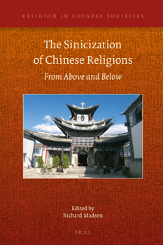 Hardcover The Sinicization of Chinese Religions: From Above and Below Book