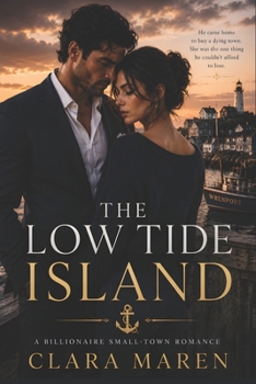 Paperback The Low Tide Island: A Billionaire Small-Town Romance Book