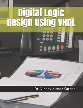 Paperback Digital Logic Design Using VHDL Book