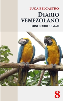 Paperback Diario Venezolano: Diario de Viaje n. 8 [Spanish] Book