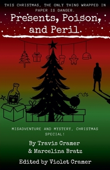 Paperback Presents, Poison, and Peril Book