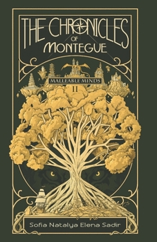 Paperback The Chronicles of Montegue: Book II: Malleable Minds Book