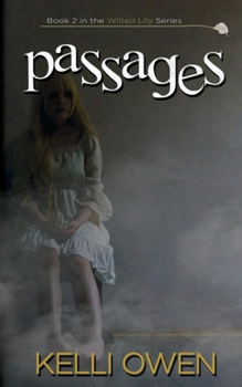 Passages - Book #2 of the Wilted Lily