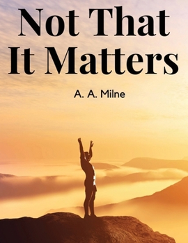 Paperback Not That It Matters Book