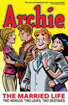 Archie: The Married Life Book 1 - Book  of the Archie Marries Betty Single Issues