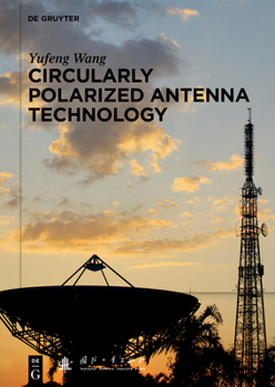 Hardcover Circularly Polarized Antenna Technology Book