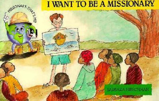 Paperback I Want to Be a Missionary Book