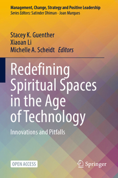 Paperback Redefining Spiritual Spaces in the Age of Technology: Innovations and Pitfalls Book