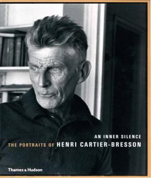 Paperback An Inner Silence: The Portraits of Henri Cartier-Bresson Book