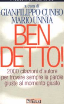 Paperback Ben detto! - 2000 citazioni d'autore per trovare sempre le parole giuste al momento giusto [Italian] Book