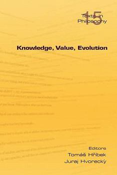 Paperback Knowledge, Value, Evolution Book