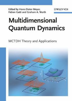 Hardcover Multidimensional Quantum Dynamics: McTdh Theory and Applications Book