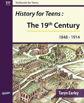 Paperback History for Teens: The 19th Century (1848 - 1914) Book
