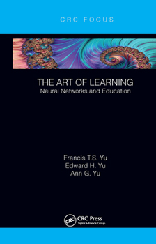 Paperback The Art of Learning: Neural Networks and Education Book