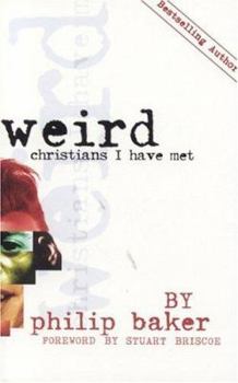 Paperback Weird Christians I Have Met Book