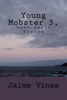 Paperback Young Mobster 3, Democratic system: Democratic System Book