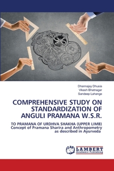 Paperback Comprehensive Study on Standardization of Anguli Pramana W.S.R. Book