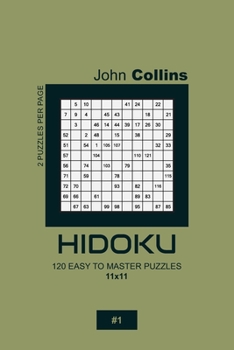 Paperback Hidoku - 120 Easy To Master Puzzles 11x11 - 1 Book