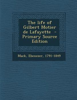 Paperback Life of Gilbert Motier de Lafayette Book